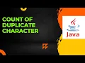 Count Of Duplicate Characters in String Java Logical Question Java Java Program