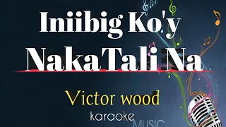 Download INIIBIG KO'Y NAKATALI NA _ song by Victor Wood (karaoke version) | King karaoke MP3