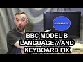 BBC Model B restore Part 2 - Language boot error and Keyboard fix