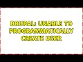 Drupal Unable to programmatically create user