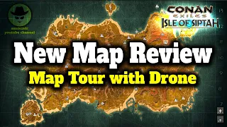 New Map Review - Map Tour with Drone Conan Exiles Isle of Siptah