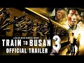Lagu Train to Busan 3 : REDEMPTION (2024) | Official Trailer | Zombie Movie