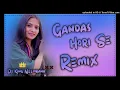 Download Lagu Gandaas Hori Se !! Dj remix !! Haryanvi Song !! ft Aalok Rahul Neemrana 👑