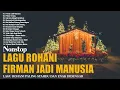Firman Jadi Manusia - Lagu Rohani Natal Pilihan Terbaik 2022 Paling Menyentuh Hati