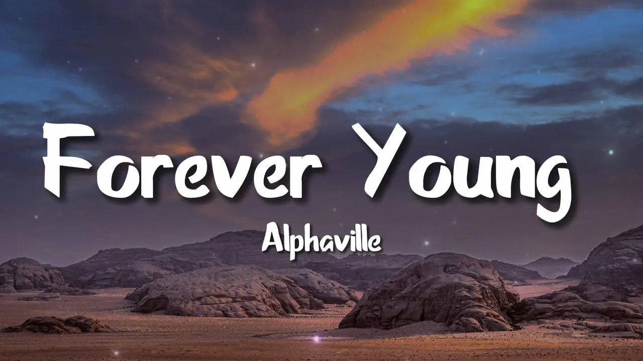 Alphaville - Forever Young (Lyrics) Alphaville - Forever Young (Lyrics)