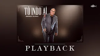 Gerson Rufino - Tô Indo Aí | Playback Com Letra
