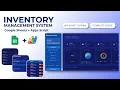 Build a Complete Inventory Management System with Google Sheets Apps Scripts E3