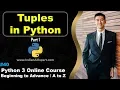 Tuples in Python tuple Part 1 Python 3 Online Course A to Z in Hindi
