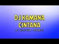 Download Lagu DJ KAMANA CINTANA - POP SUNDA SUNDA REMIX TIKTOK VIRAL ! 2021 [ DJ MINIONS ]