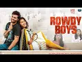 Download Lagu Rowdy boys new love story Hindi dubbed full HD movie #movie #southmoviestatus #southmovie #newmovie