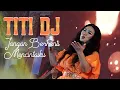Download Lagu TITI DJ - Jangan Berhenti Mencintaiku (New Live Event Perfom)