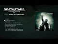 Download Lagu DEATHSTARS - Everything Destroys You (OFFICIAL FULL ALBUM STREAM)