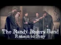 The Randy Rogers Band - Reason to Stay
