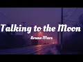 Download Lagu Bruno Mars - Talking to the Moon, Bruno Mars, Imagine Dragons (Lyrics Video)