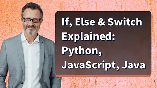 If Else Switch Explained Python JavaScript Java