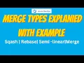 33 Azure DevOps Merge Types Explained - Squash Rebase Semi-Linear Merge Commit