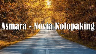 Asmara Novia Kolopaking Lirik Video 