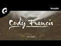 Download Lagu Cody Francis - It'll Be Alright