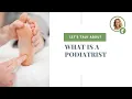 What is a podiatrist