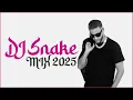 DJ Snake Mix 2025 🔥 Best Of DJ Snake Remix Mashup And Songs