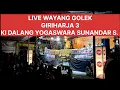 Download Lagu LIVE WAYANG GOLEK KIDALANG YOGASWARA SUNANDAR S. CURUGRENDENG..
