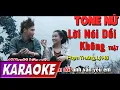 Download Lagu TONE NỮ | Lời Nói Dối Không Thật | Lý Hải, Phạm Trưởng | Karaoke Lợi Nguyễn