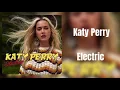 Download Lagu Katy Perry - Electric (In 432Hz)