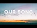 Download Lagu Anne-Marie \u0026 Niall Horan - Our Song (Lyrics)