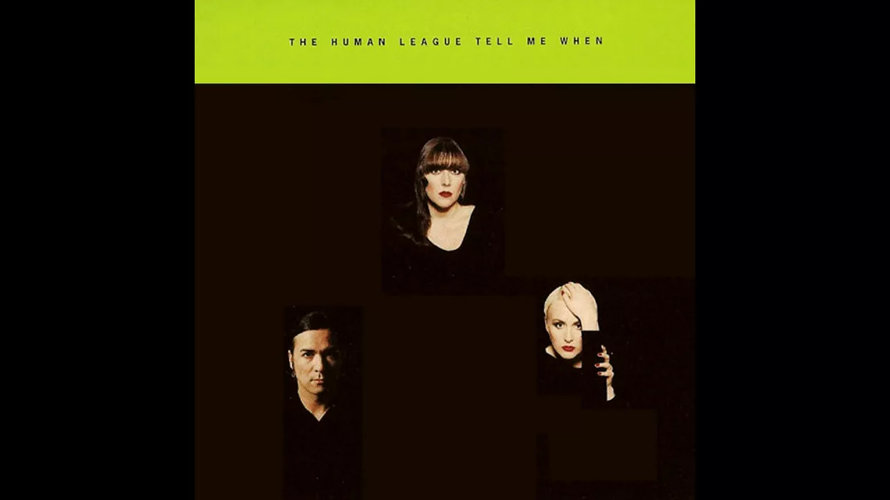 ♪ The Human League - Tell Me When (Mix 1)