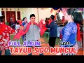 Lagu FULL ALBUM - TAYUB SIDO MUNCUl | PISANG BALI KEMPUL 3 | TOLAK SENGKOLO