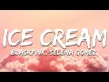 Download Lagu BLACKPINK, Selena Gomez - Ice Cream (Lyrics)