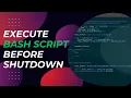 Running a Bash Script Before Shutdown Automatically Pushing Code to GitHub