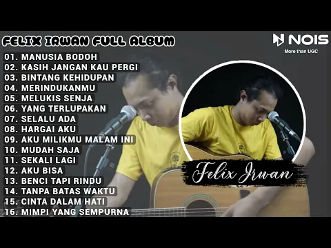 Download MP3 ADA BAND - MANUSIA BODOH ( COVER ) FELIX IRWANFULL ALBUM TERBAIK 2022