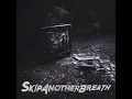 Download Lagu Skip Another Breath - The mote and the beam (feat.  Manuel Manca from TASTERS)