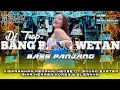 Download Lagu DJ TRAP HORROR || BANG BANG WETAN || BASS PANJANG || NGUKK GLERR