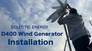Eclectic Energy D400 Wind Generator Installation (Part 2)