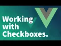 Vue js Tutorial for Beginners 4 - Working with Multiple Checkboxes in Vue