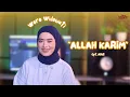 Download Lagu Woro Widowati - Allah Karim (Official Music Video)