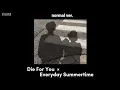 Download Lagu [mashup + lyrics] die for you × every summertime full version
