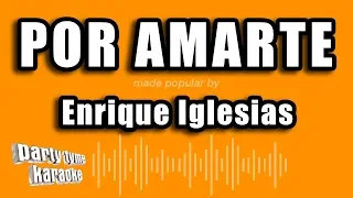 enrique iglesias por amarte versi n karaoke