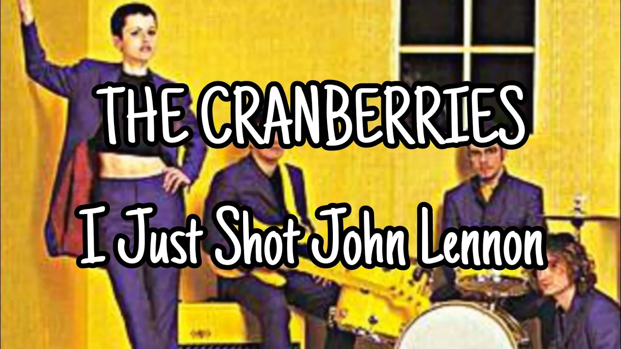 THE CRANBERRIES - I Just Shot John Lennon (Lyric Video)
