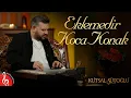 Lagu EKLEMEDİR KOCA KONAK | Kutsal Sütoğlu | Sound of Kanun (Instrumental Turkish Music)