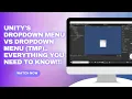 UNITY S DROPDOWN MENU VS DROPDOWN MENU TMP TEXT MESH PRO EVERYTHING YOU NEED TO KNOW