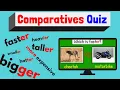 Comparatives Quiz ESL Classroom Game Easy English Quiz