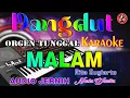 Download Lagu Malam - Karaoke (Nada Wanita) Rita Sugiarto || Dangdut Orgen Tunggal