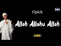 Download Lagu Opick - Allah Allahu Allah Lirik | Allah Allahu Allah - Opick Lyrics
