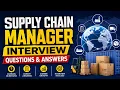 Supply Chain Manager Interview Questions Answers