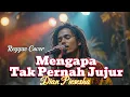 Download Lagu Mengapa Tak Pernah Jujur - Dian Piesesha Reggae Cover by Driftline || Tembang Kenangan Cover Reggae