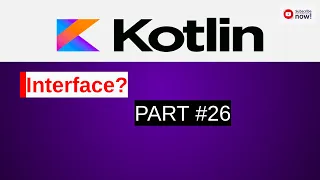 Kotlin interface Part 26