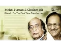 Download Lagu Mehdi Hassan \u0026 Ghulam Ali Live | Ghazal | For the First Time Together VOL 1